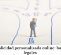 Publicidad personalizada online: bases legales